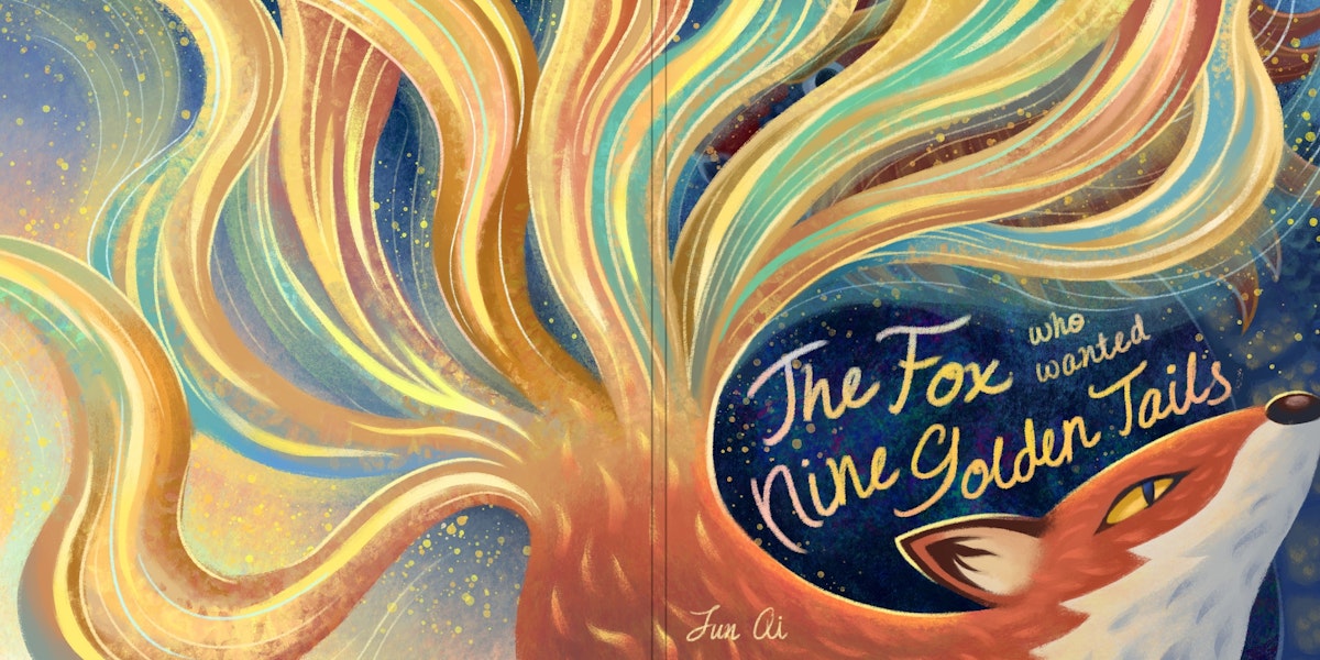 Digital painting of a cover for a children's book, titled 'The Fox who wanted Nine Golden Tails'. It shows a stylized red fox with its back arched downwards and its nine sparkling golden tails waving above its head and back, shimmering gold, pink, blue, and green. In the background a dark scaly shape with red har looms, and an eye can be seen. The title is written in gold on the cover. The style is textured with streamlined shapes.